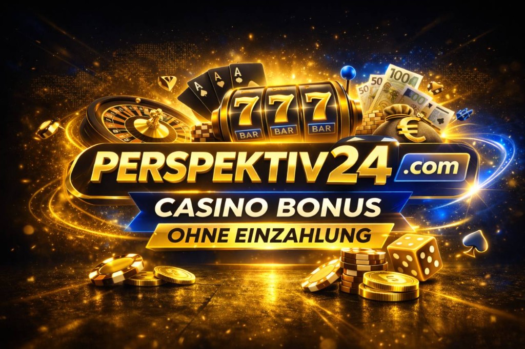Perspektiv24.com Casino Bonus ohne Einzahlung